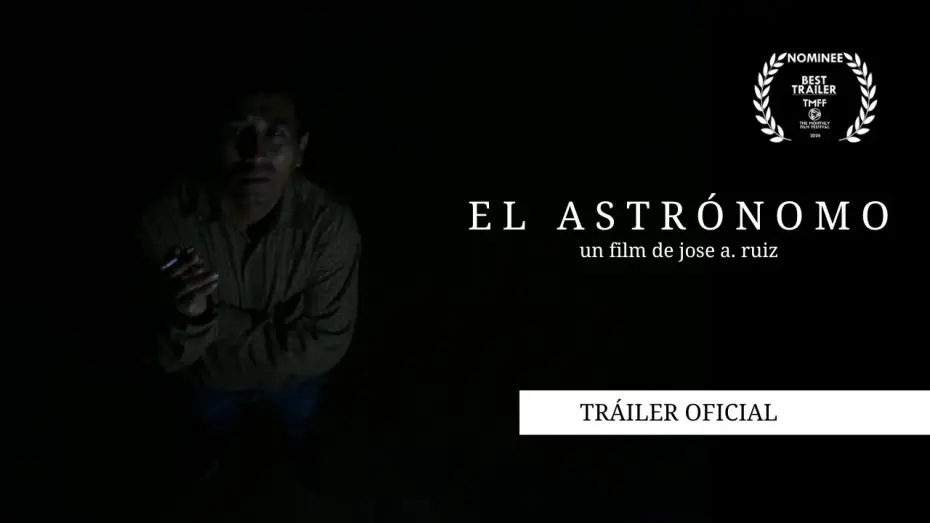 Video for the film The Astronomer — EL ASTRÓNOMO - Tráiler Oficial
