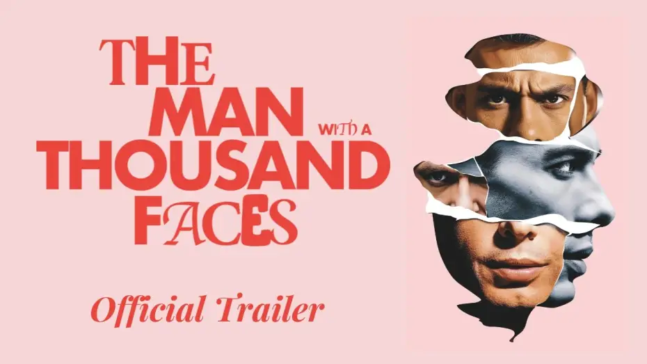 Video for the film The Man with a Thousand Faces — Trailer