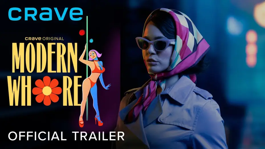 Video for the film Modern Whore — Official Trailer | Modern Whore (Crave Original)