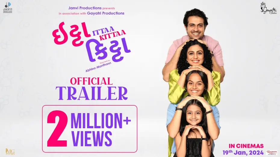 Video for the film Ittaa Kittaa — Ittaa Kittaa - Official Trailer | Gujarati Movie | Raunaq K, Manasi P,  Alpana B | 19th Jan 2024