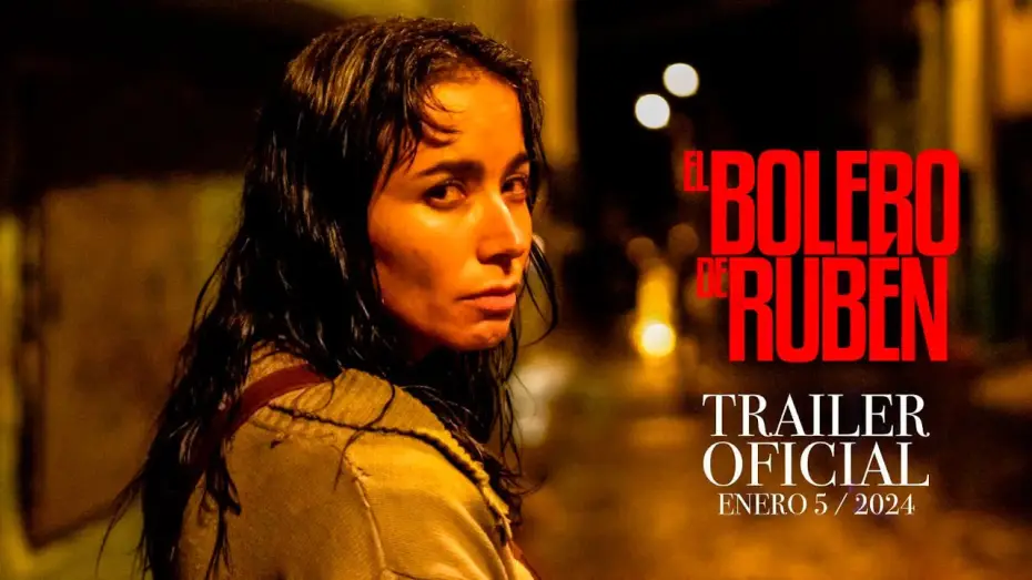 Video for the film El bolero de Rubén — EL BOLERO DE RUBÉN - Tráiler Oficial