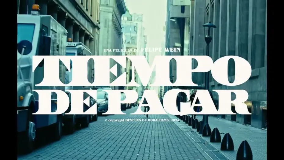 Video for the film Paytime — TIEMPO DE PAGAR - Trailer Oficial