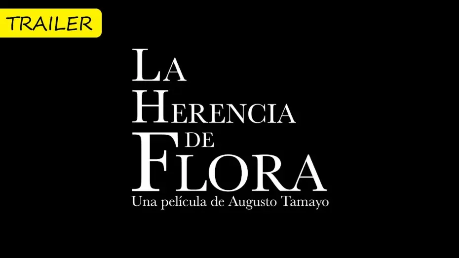 Video for the film The Inheritance of Flora — Trailer