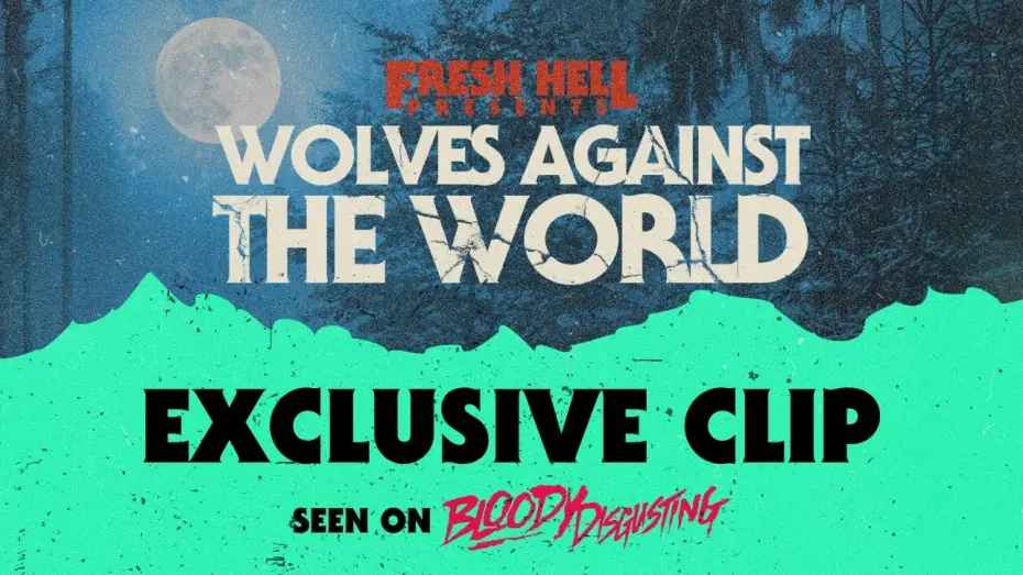 Video for the film Wolves Against the World — Clip