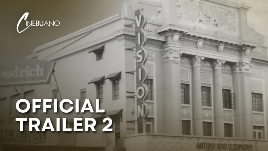 Video for the film Cinebuano — Cinebuano | 2025 Trailer | NOW STREAMING