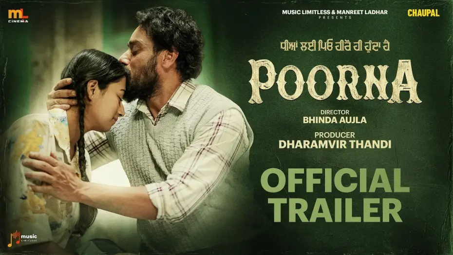 Video for the film Poorna — Poorna (Official Trailer) | Bhinda Aujla | Dharamvir Thandi | Manreet Ladhar | Chaupal | ML Cinema