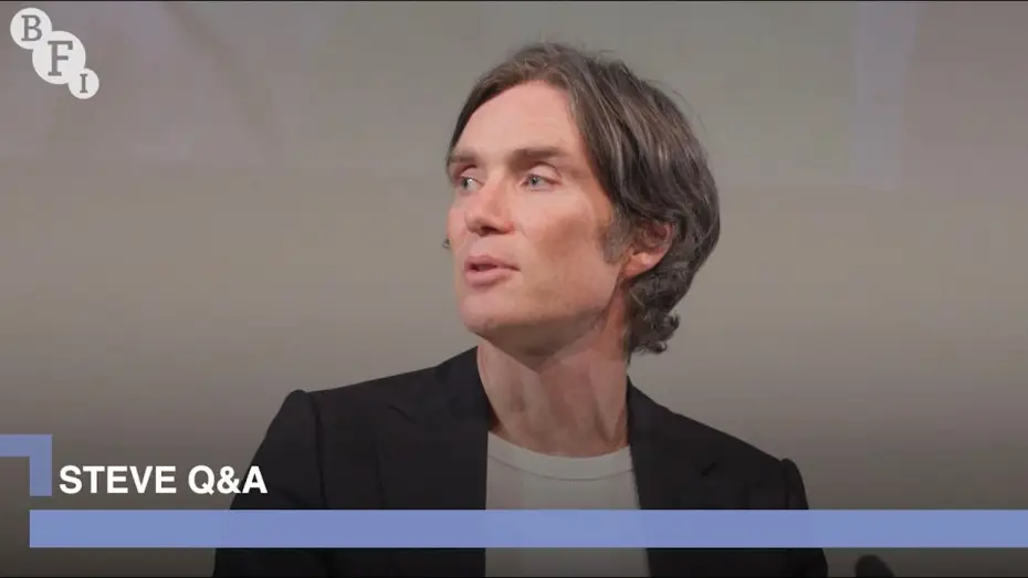 Video for the film Steve — Cillian Murphy and the director, cast and writer of Steve | BFI Q&A
