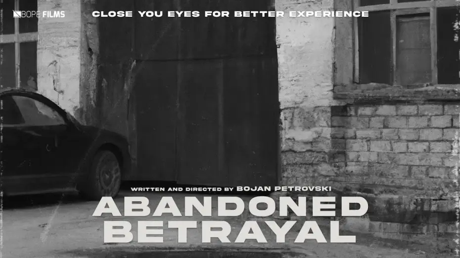 Video for the film Abandoned Betrayal — Abandoned Betrayal - Short Audio Film