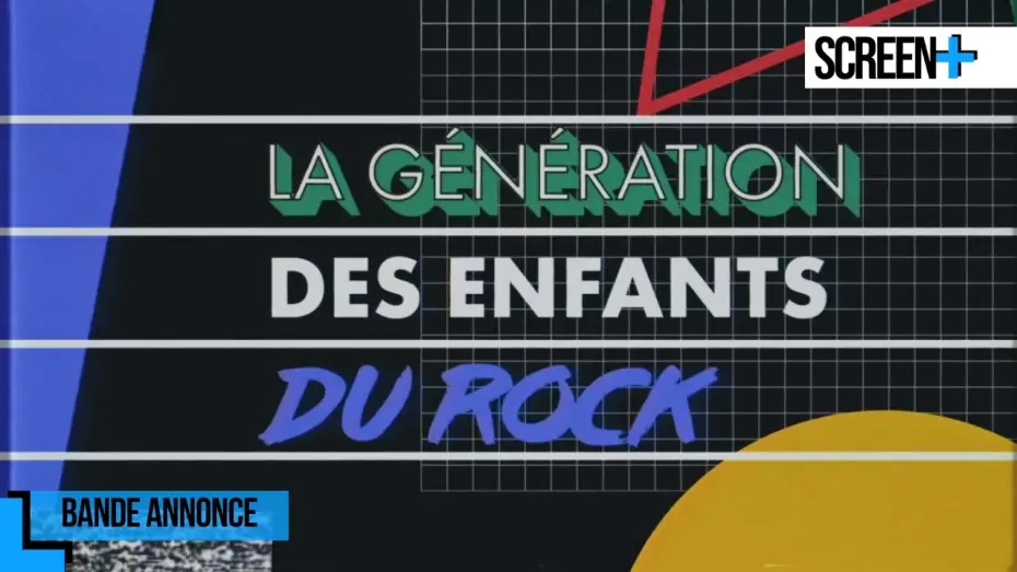 Video for the film La Génération des Enfants du rock — La génération des « Enfants du rock » sur France 4
