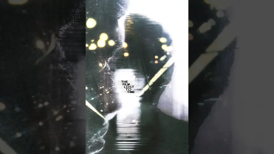 Video for the film The Film Lost To Time — The Film Lost To Time (2024) Trailer Official