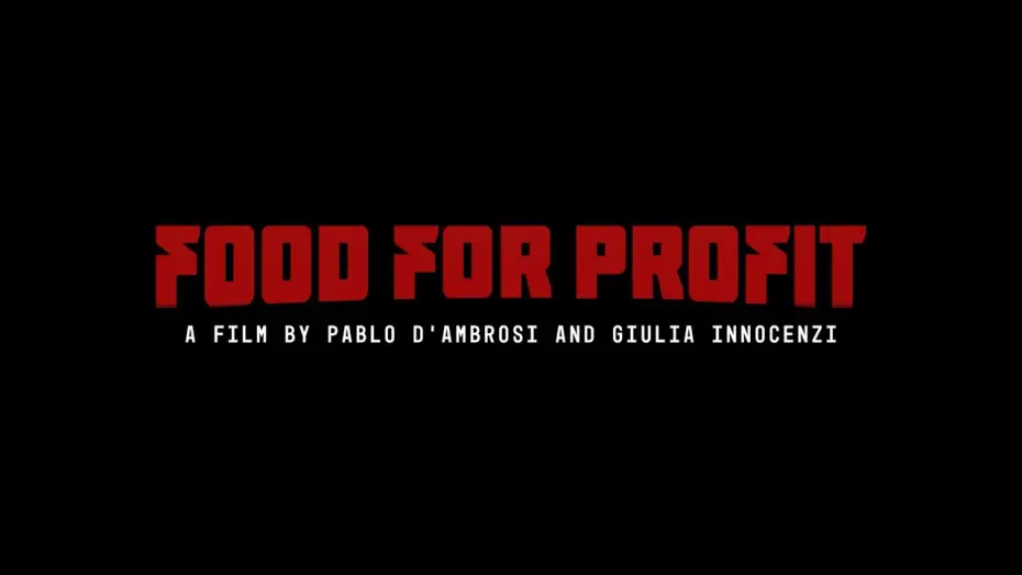 Video for the film Food for Profit — Official Trailer
