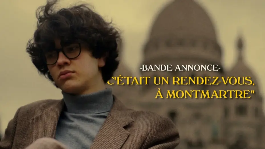 Video for the film C'était un rendez-vous, à Montmartre — “C'ÉTAIT UN RENDEZ-VOUS, À MONTMARTRE” Bande annonce (Court métrage - 2024)