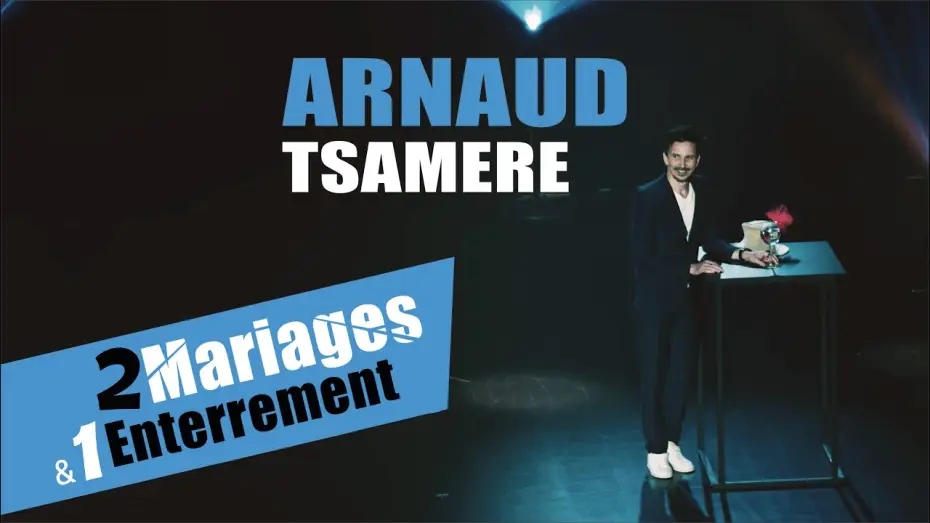 Video for the film Arnaud Tsamere : 2 mariages & 1 enterrement — Arnaud Tsamere - 2 mariages & 1 enterrement - Extrait du spectacle