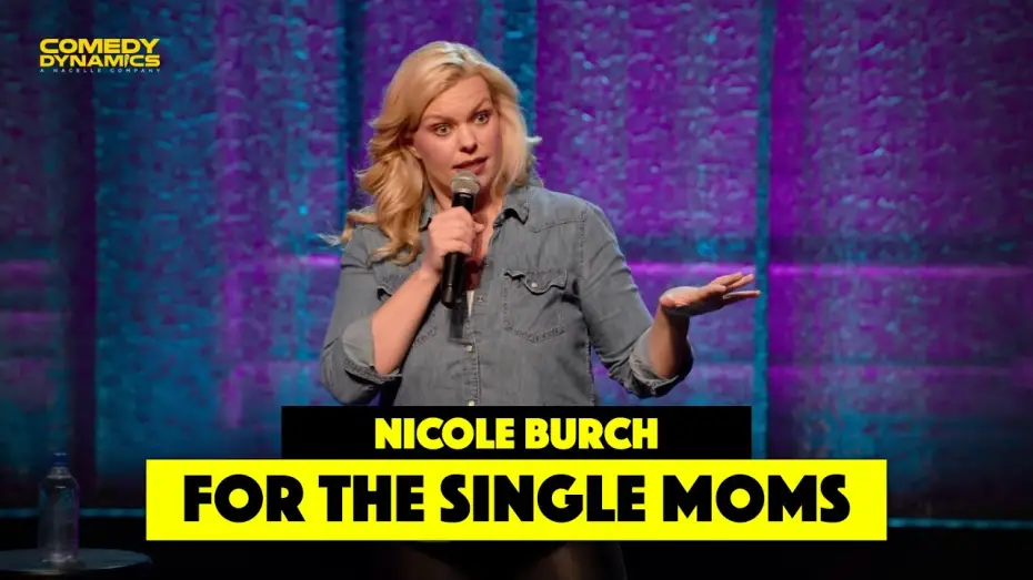 Video for the film Nicole Burch: Mama Drama — For the Single Moms
