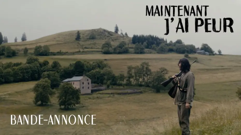 Video for the film Maintenant, j’ai peur — MAINTENANT, J'AI PEUR | Bande-Annonce Officielle