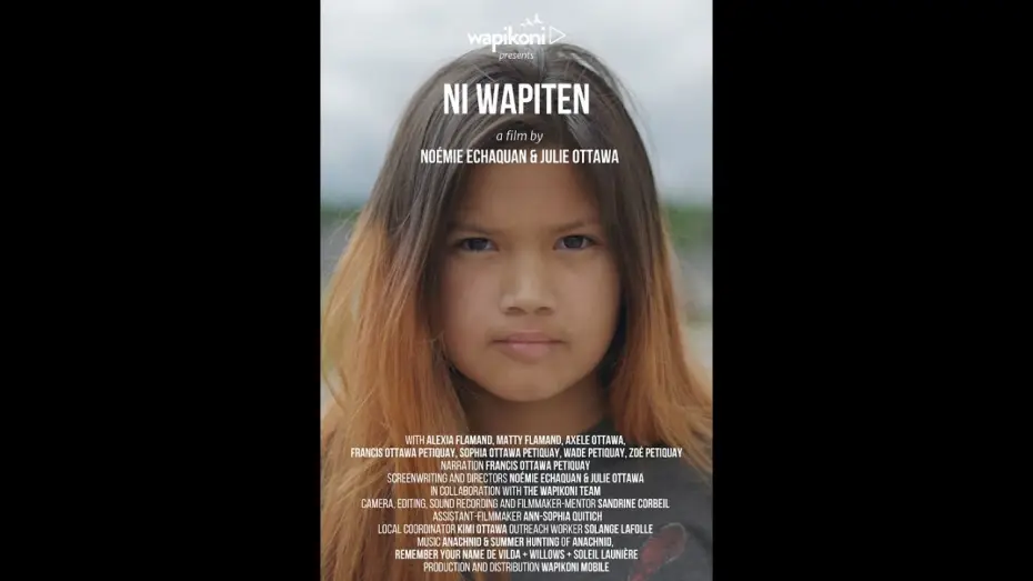 Video for the film Ni Wapiten — Ni Wapiten (I See) by Noémie Echaquan, Julie Ottawa — Trailer