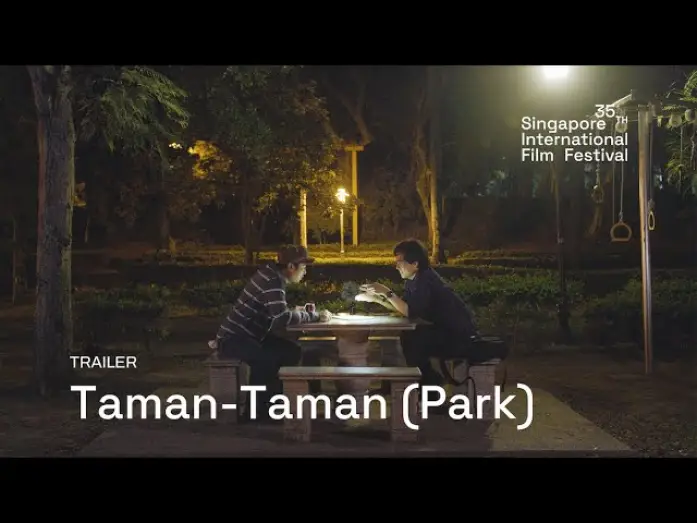 Video for the film Taman-taman (Park) — Taman-Taman (Park) Trailer | SGIFF 2024