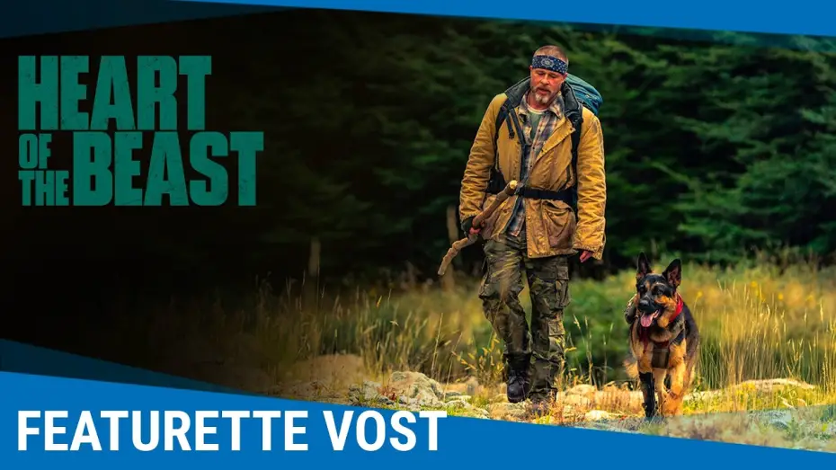 Video for the film Heart of the Beast — Heart Of The Beast - Featurette "Compagnons de tournage" [Au cinéma le 23 septembre]
