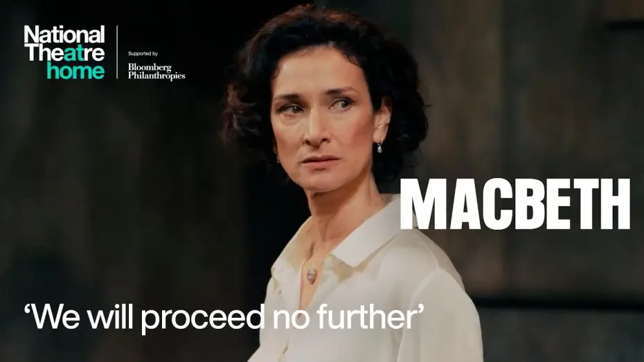 Video for the film National Theatre Live: Macbeth — Macbeth | 'We will proceed no further' | National Theatre at Home