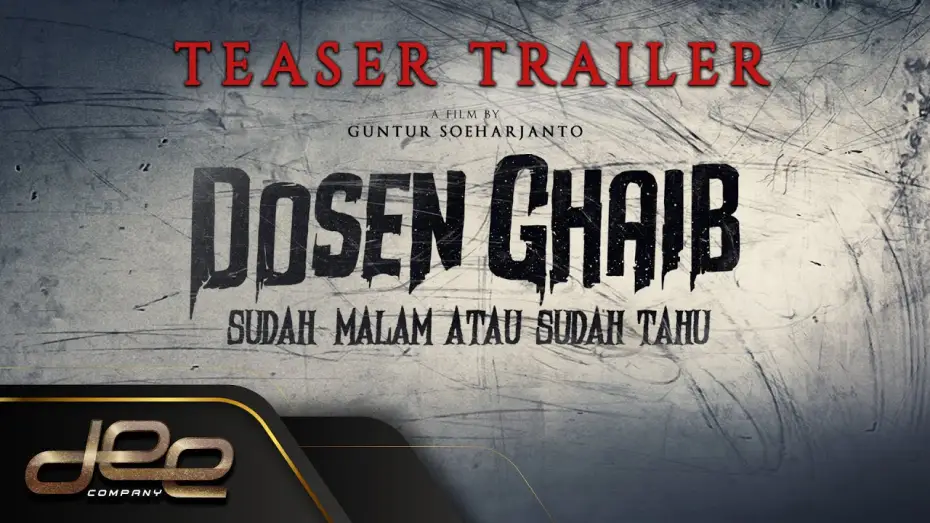 Video for the film Dosen Ghaib: It's Nighttime or You Already Know — Teaser Trailer - Dosen Ghaib