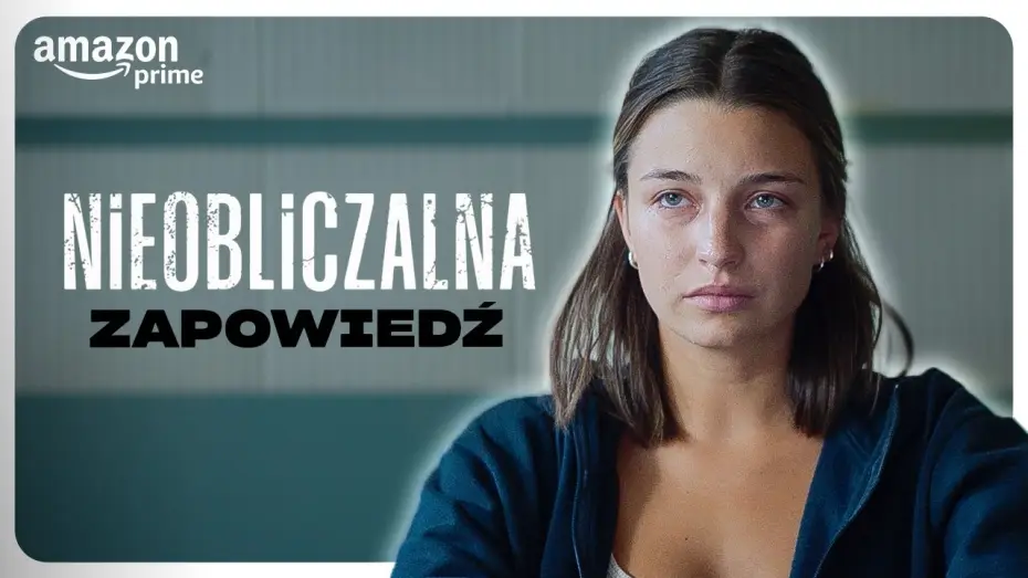 Video for the film Nieobliczalna — Zapowiedź