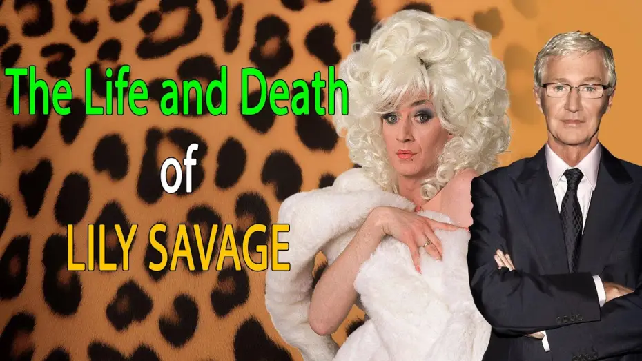 Video for the film The Life and Death of Lily Savage — The Life and Death of Lily Savage
