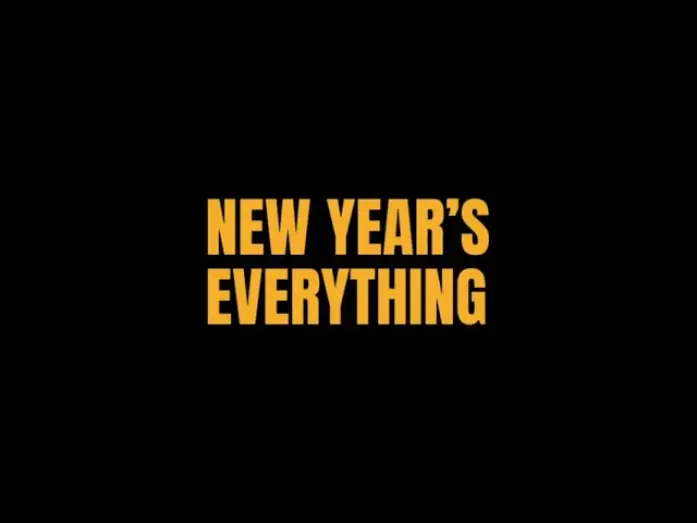 Video for the film New Year's Everything — New Year's Everything Official Teaser