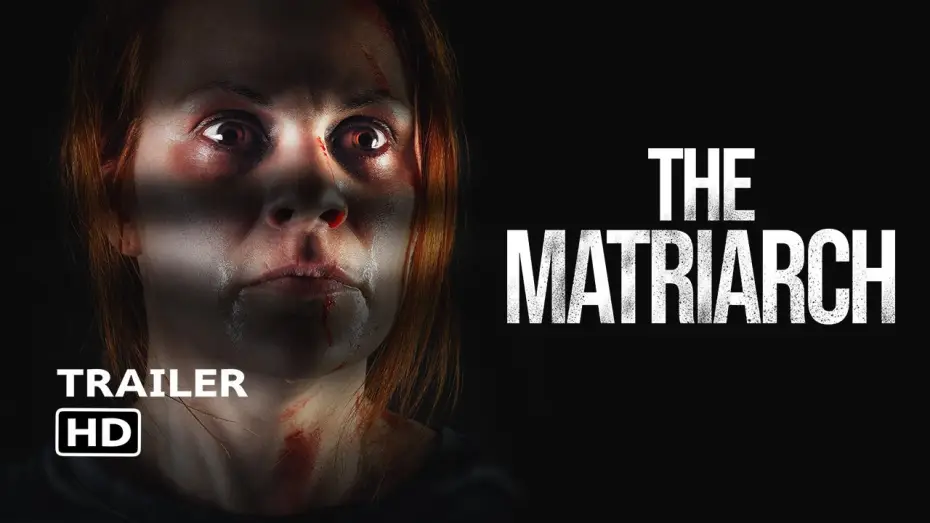 Video for the film The Matriarch — The Matriarch (2024) - Horror Film Trailer