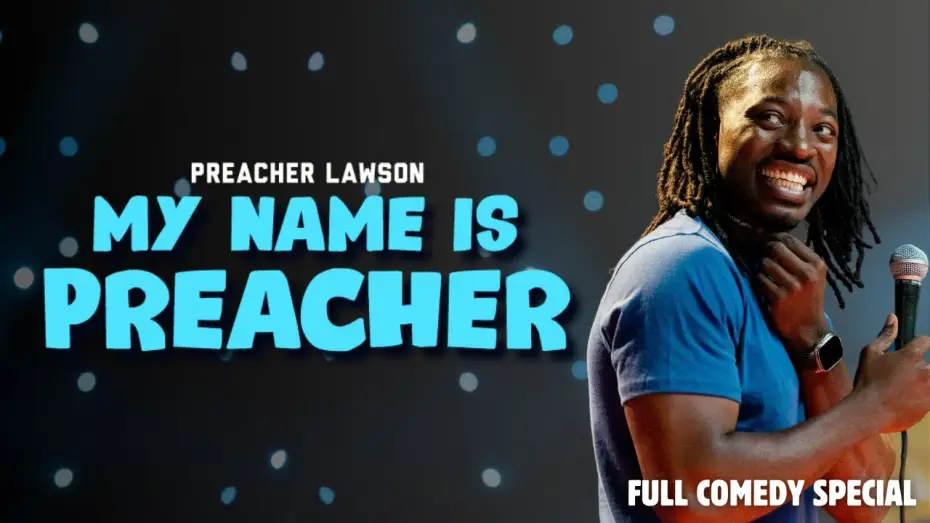 Video for the film Preacher Lawson-MY NAME IS PREACHER — Preacher Lawson - MY NAME IS PREACHER (2024) - Full Special