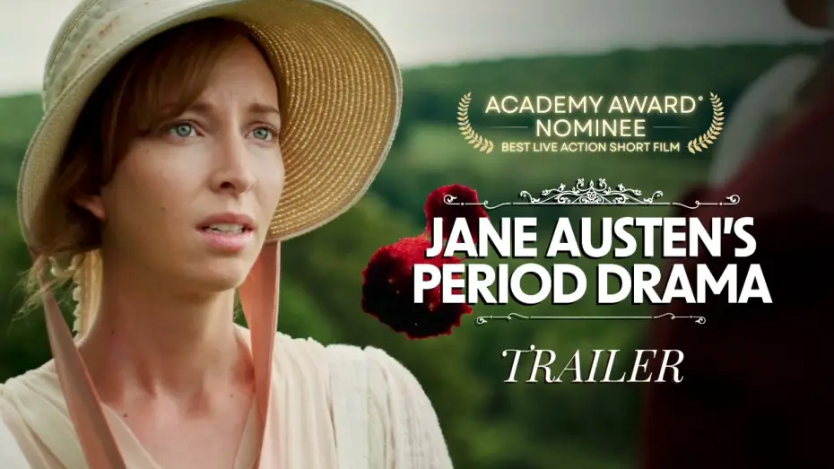 Video for the film Jane Austen's Period Drama — JANE AUSTEN'S PERIOD DRAMA | Trailer - Oscar®-Nominated Short Film