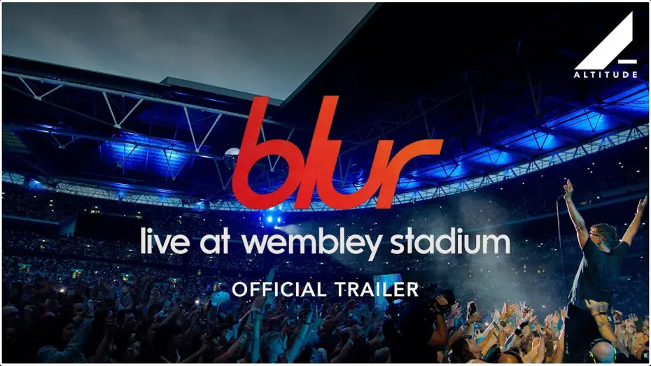 Video for the film blur: Live at Wembley Stadium — Official Trailer