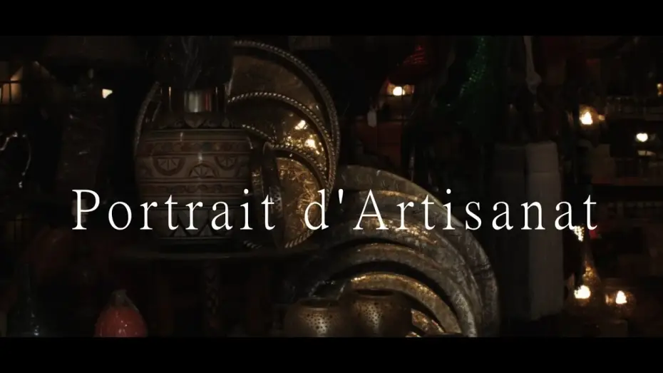 Video for the film Portrait d'Artisanat — Portrait d'Artisanat