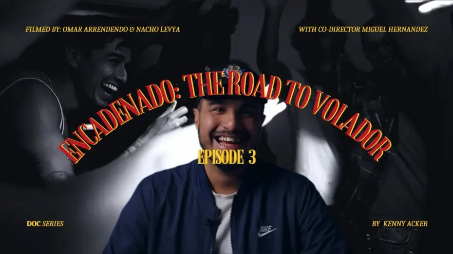 Video for the film Volador (Flyer) — Encadenado: The road to 'Volador' Ep.3