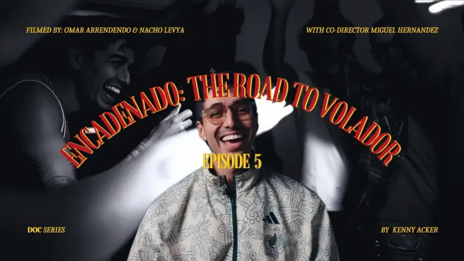 Video for the film Volador (Flyer) — Encadenado: The road to 'Volador' Ep.5