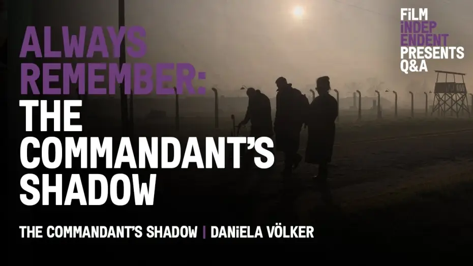 Video for the film The Commandant's Shadow — Always Remember October: The Commandant’s Shadow Q&A