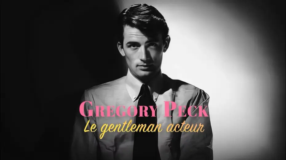 Video for the film Gregory Peck - Le Gentlemen Acteur — Teaser VF - Gregory Peck : le gentleman acteur