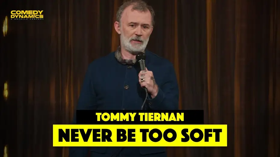Video for the film Tommy Tiernan: Tomfoolery — Never Be Too Soft