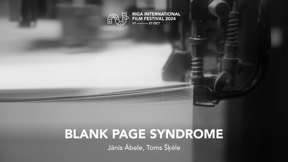Video for the film Blank Page Syndrome — BLANK PAGE SYNDROME Trailer | RIGA IFF 2024