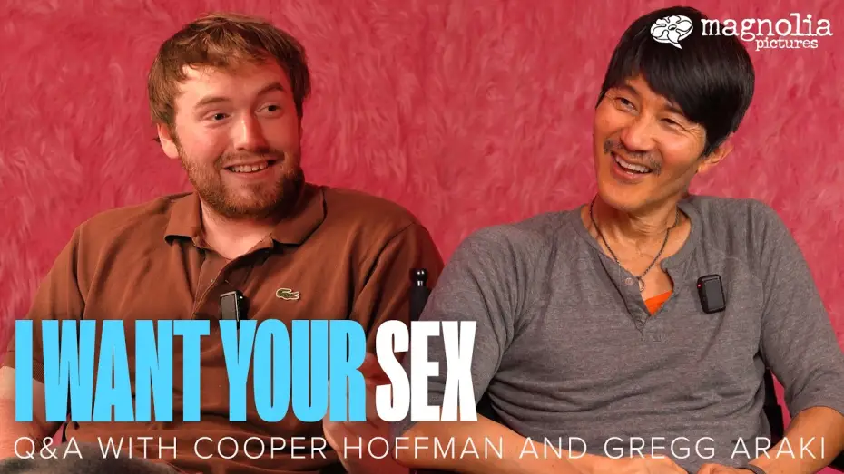 Video for the film I Want Your Sex — Q&A with Star Cooper Hoffman and Director Gregg Araki