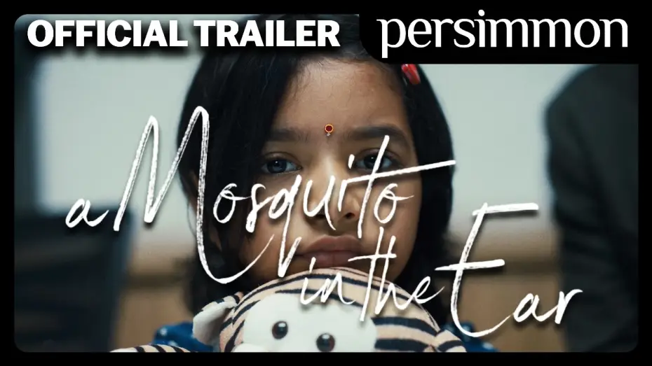 Video for the film A Mosquito in the Ear — A Mosquito in the Ear | Official Trailer | Persimmon