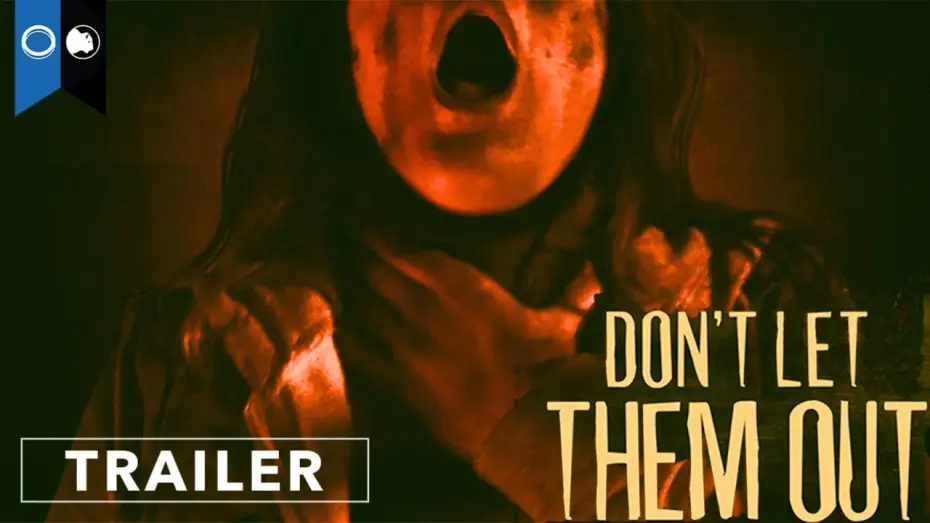 Video for the film Don't Let Them Out — Official Trailer