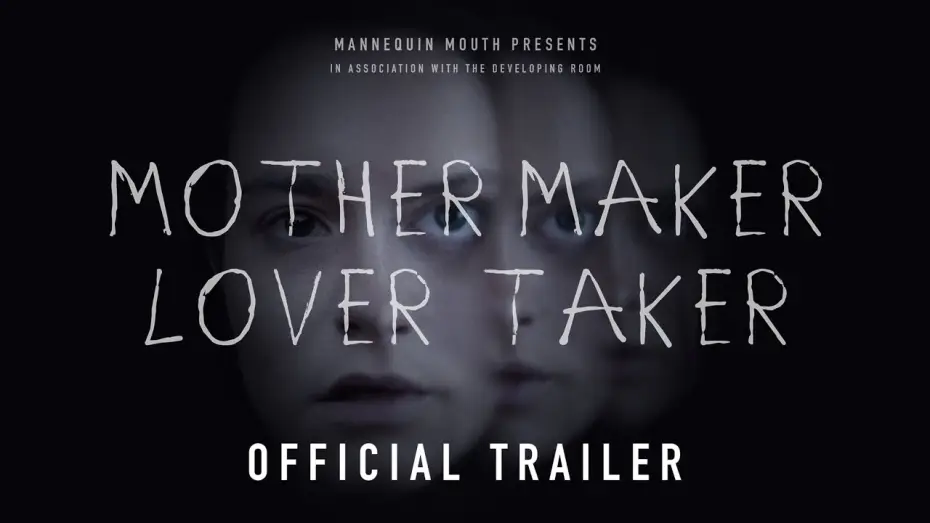Video for the film Mother Maker Lover Taker — Mother Maker Lover Taker | Feature Film Official Trailer (2024)