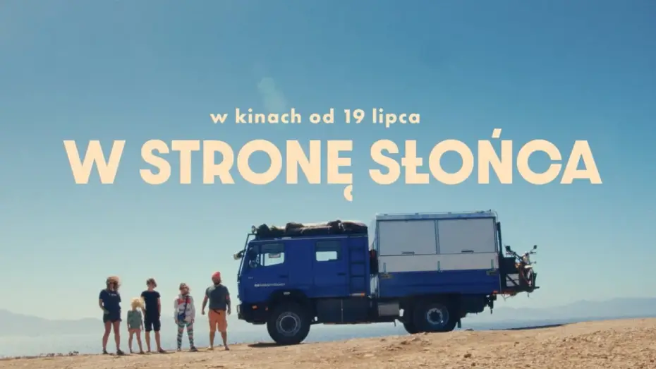 Video for the film Towards the Sun — Zwiastun