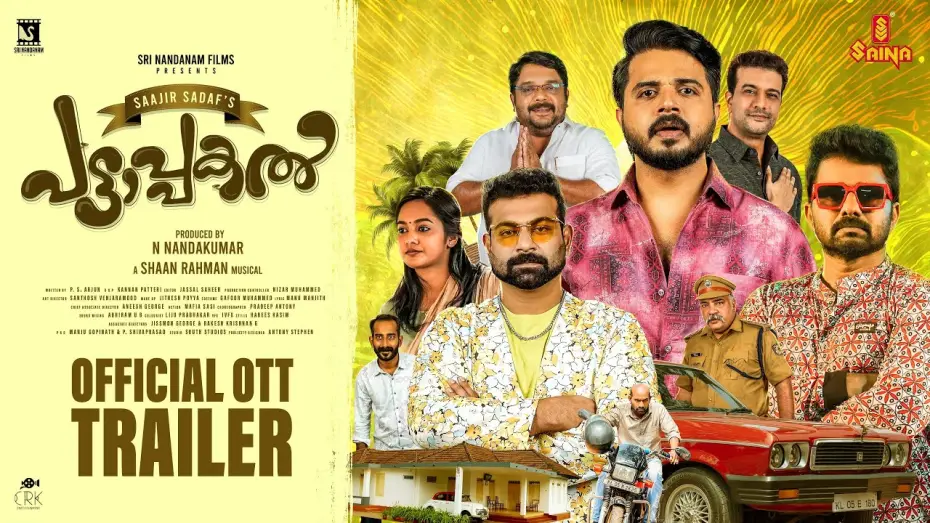 Video for the film Pattaapakal — Pattaapakal - OTT Trailer | Krishna Shankar, Sudhi Koppa | Shaan Rahman | Saajir Sadaf
