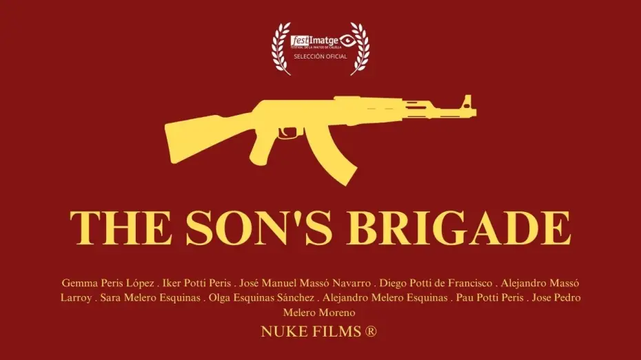 Video for the film THE SON'S BRIGADE — THE SON'S BRIGADE - Short Film - OFFICIAL SELECTION