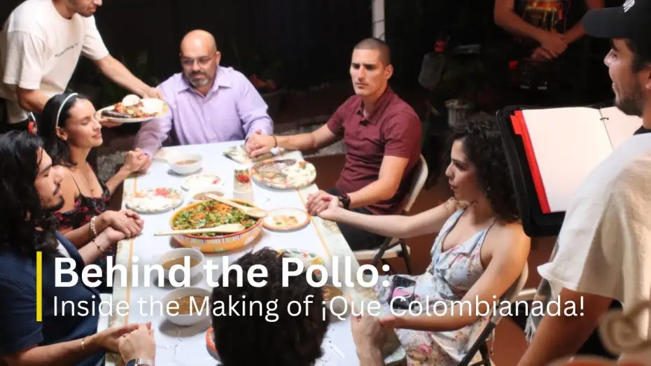 Video for the film ¡Que Colombianada! — Behind the Pollo: Inside the Making of ¡Que Colombianada! | Documentary