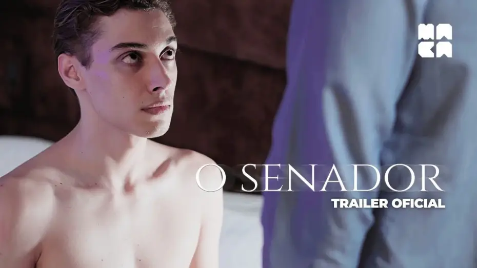 Video for the film The Senator — O Senador | Trailer Oficial | Filme Gay Brasileiro [4K]