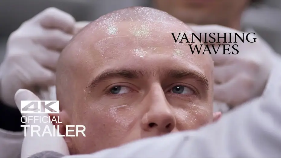 Video for the film Vanishing Waves — VANISHING WAVES Official Trailer