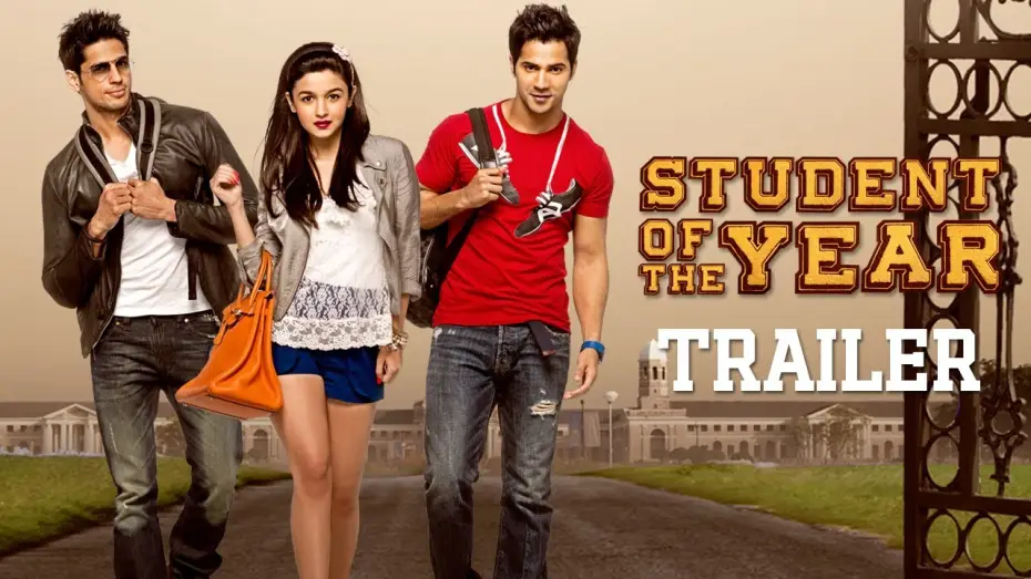 Video for the film Student Of The Year — Student Of The Year - Official Trailer - Sidharth Malhotra, Alia Bhatt & Varun Dhawan