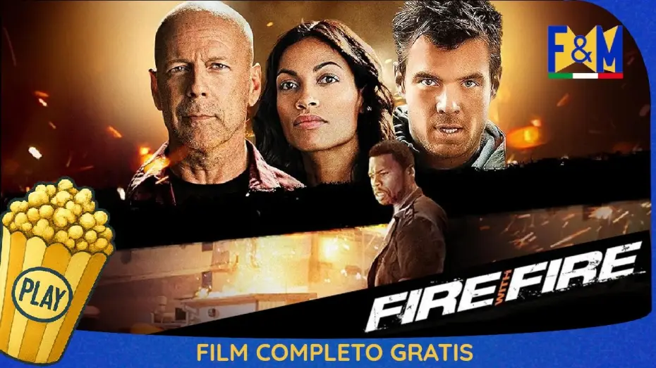 Video for the film Fire with Fire — ITA - HD - Fire with Fire -  Azione - Drammatico - Thriller - con Bruce Willis